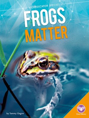 cover image of Frogs Matter